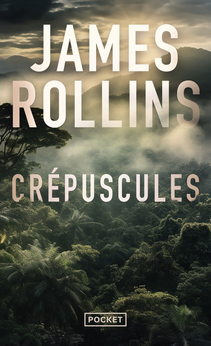 Crépuscules - James Rollins, Leslie Boitelle-Tessier - POCKET