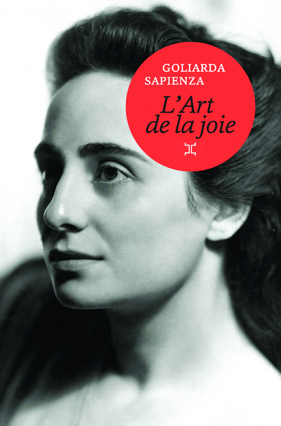 L'Art de la joie (NE) - Goliarda Sapienza - LE TRIPODE L'Art de la joie (NE) - Goliarda Sapienza - LE TRIPODE