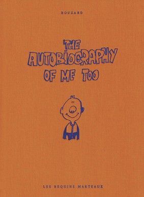 The Autobiography of me too - Guillaume Bouzard - REQUINS MARTEAU