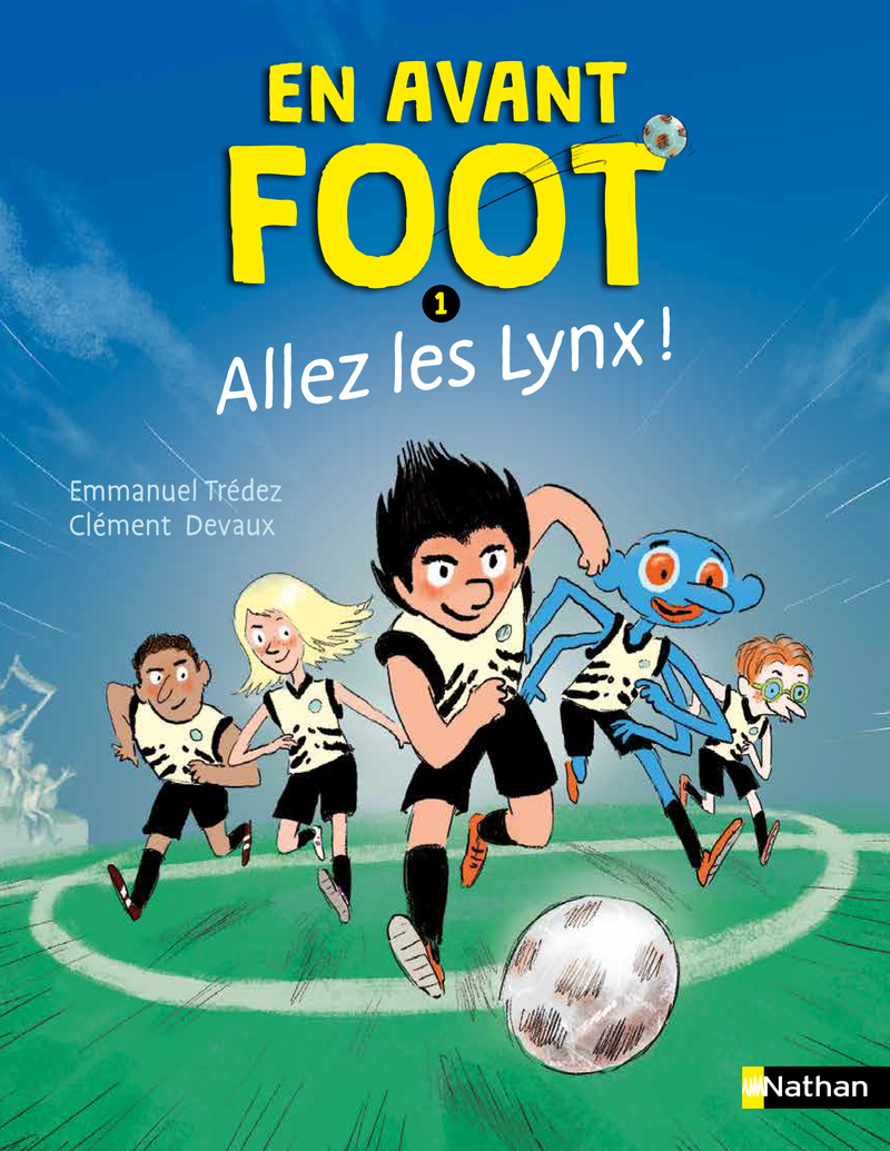 EN AVANT FOOT ALLEZ LES LYNX - Emmanuel Trédez, Clément Devaux - NATHAN