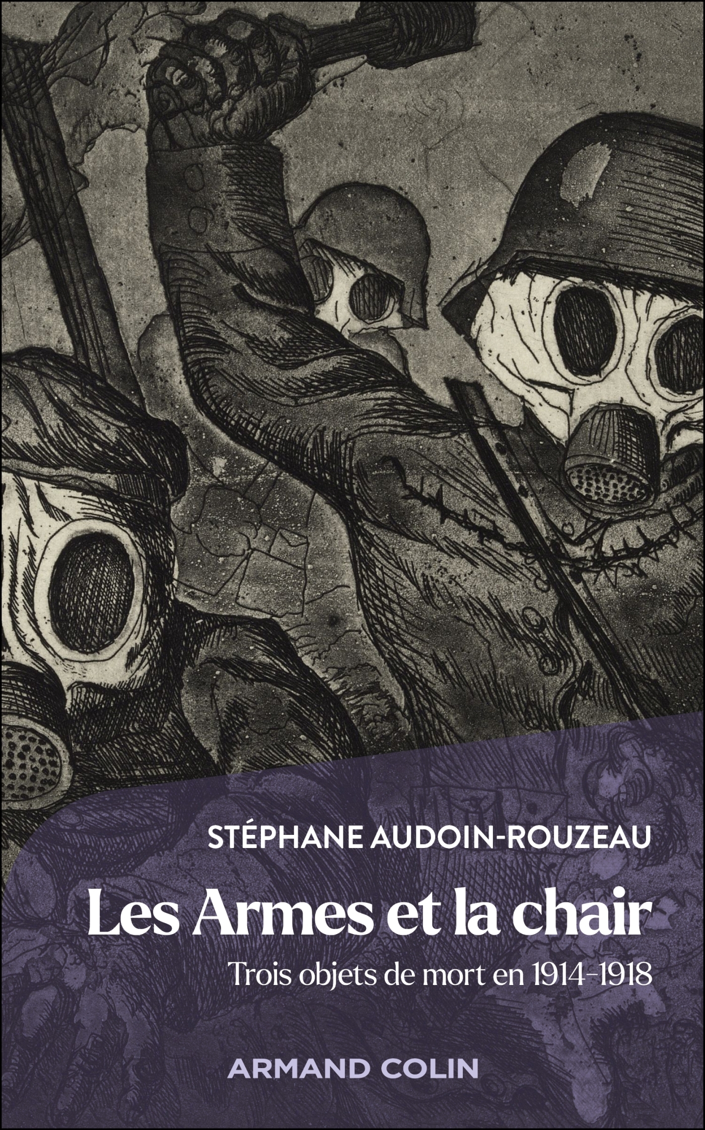 Les armes et la chair - Stéphane Audoin-Rouzeau - ARMAND COLIN