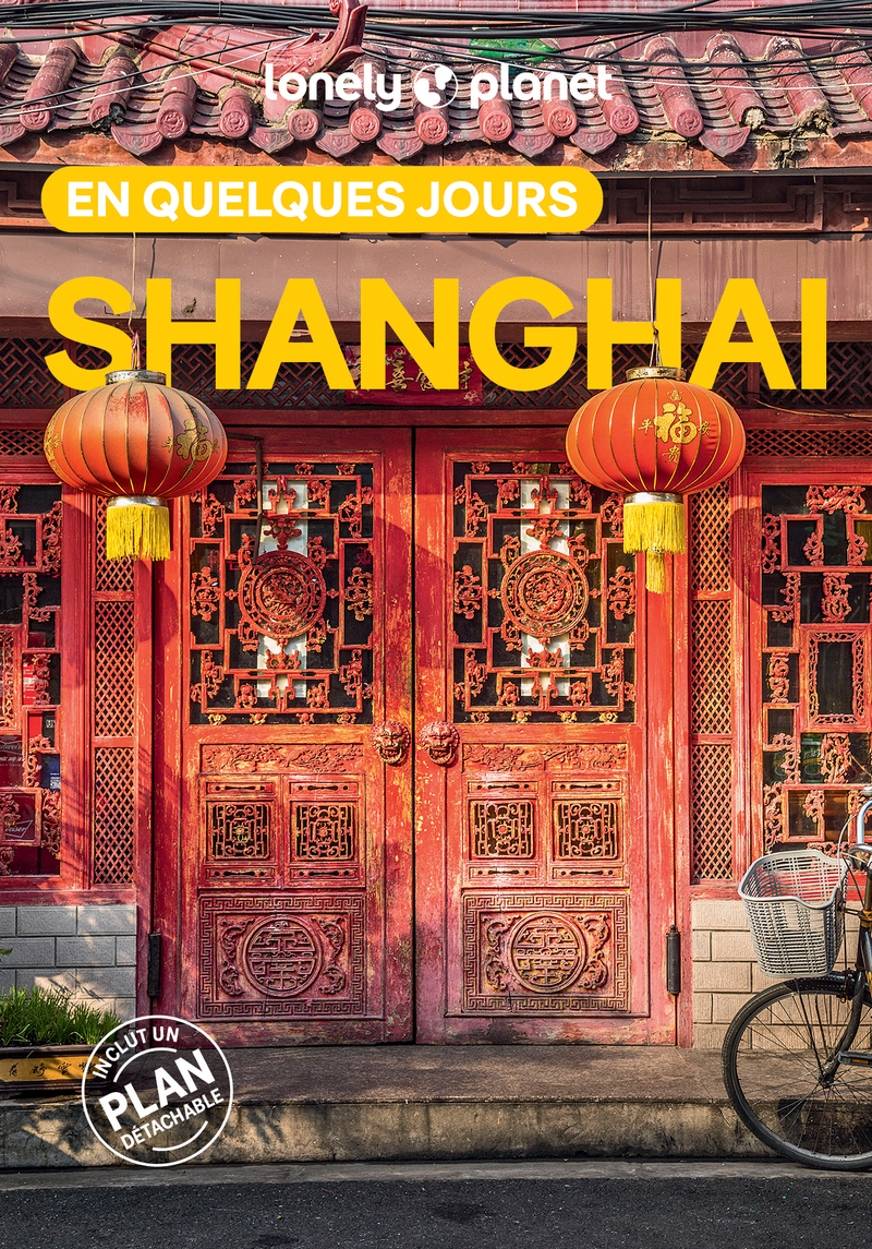 Shanghai En quelques jours 5ed -  Lonely Planet - LONELY PLANET