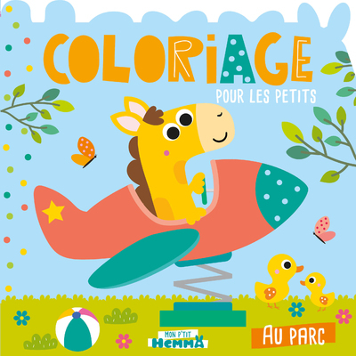 Mon P'tit Hemma - Coloriage pour les petits - Au parc - Carotte et compagnie Carotte et compagnie,  CAROTTE ET COMPAGNIE - HEMMA