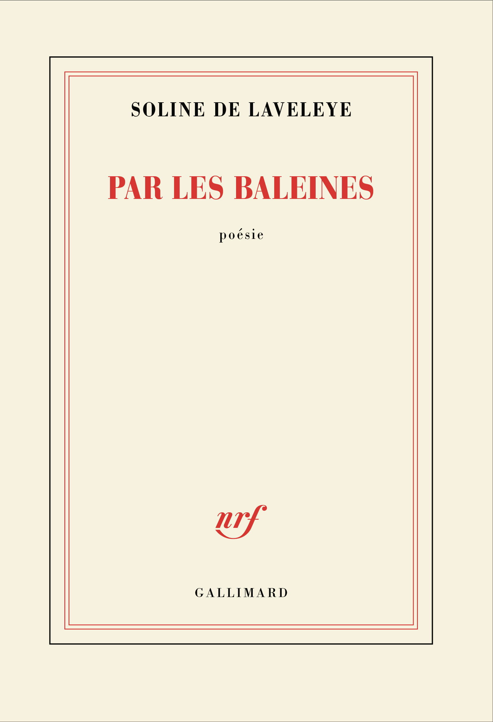 Par les baleines - Soline de Laveleye, Soline de Laveleye - GALLIMARD