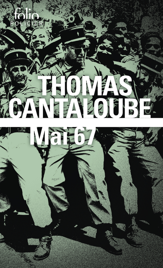 Mai 67 - Thomas Cantaloube - FOLIO