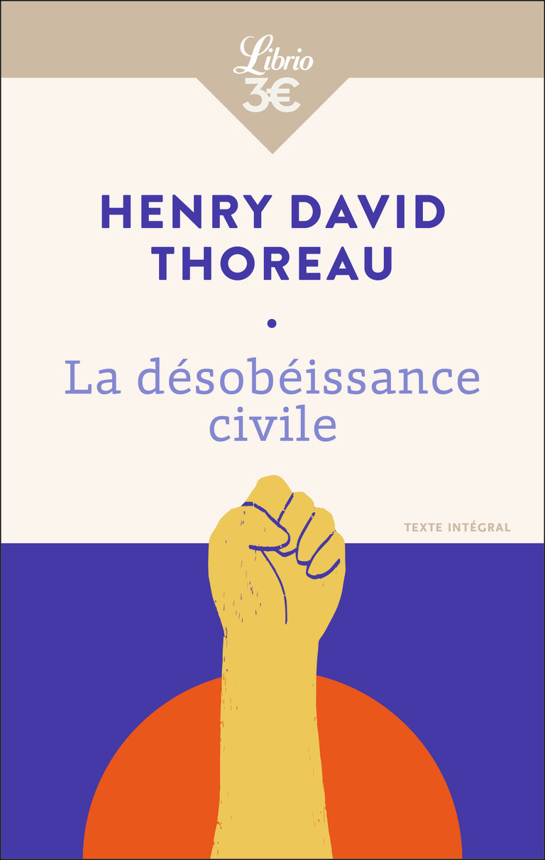 La Désobéissance civile - Henry David Thoreau - J'AI LU