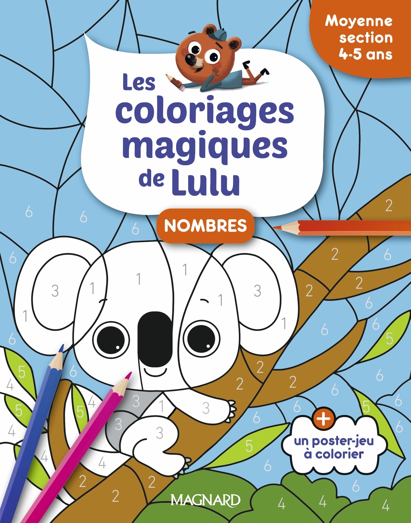 Les coloriages magiques de Lulu - Moyenne section - Nombres - Dania Florino, Emilie FORNY - MAGNARD Les coloriages magiques de Lulu - Moyenne section - Nombres - Dania Florino, Emilie FORNY - MAGNARD