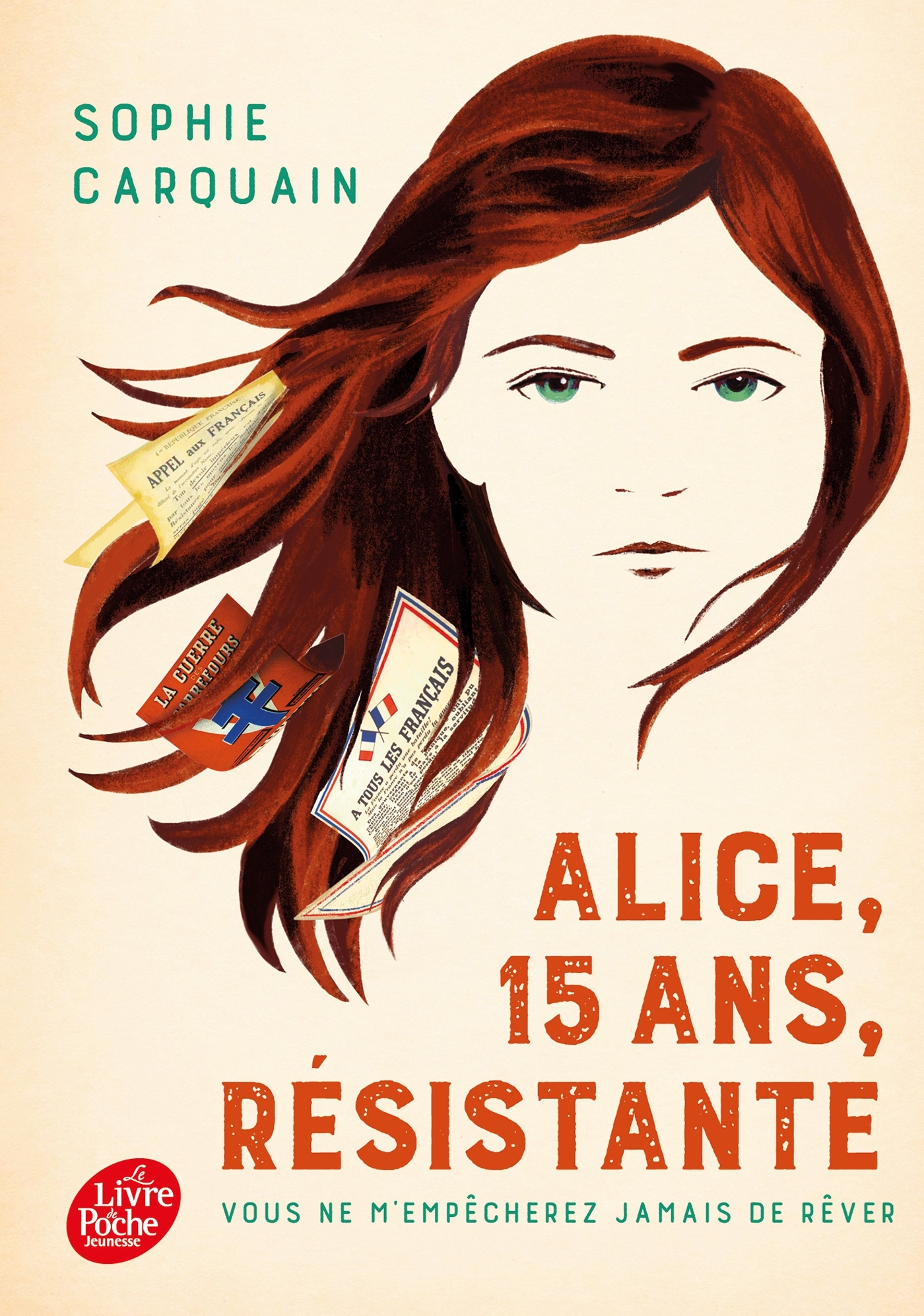 Alice, 15 ans, résistante - Sophie Carquain - POCHE JEUNESSE