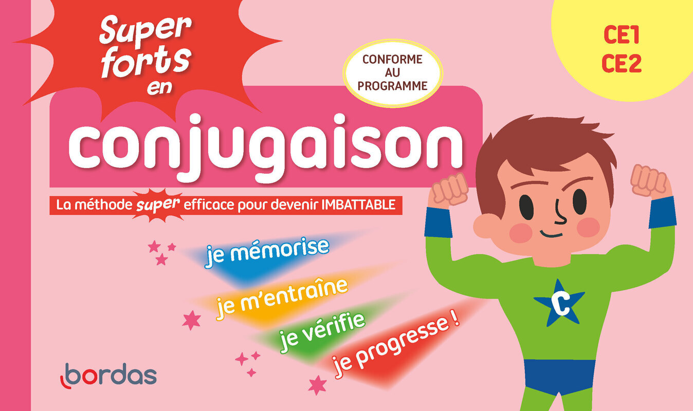 Super forts en conjugaison CE1 CE2 - Hervé Le Madec, Patrick Morize - BORDAS