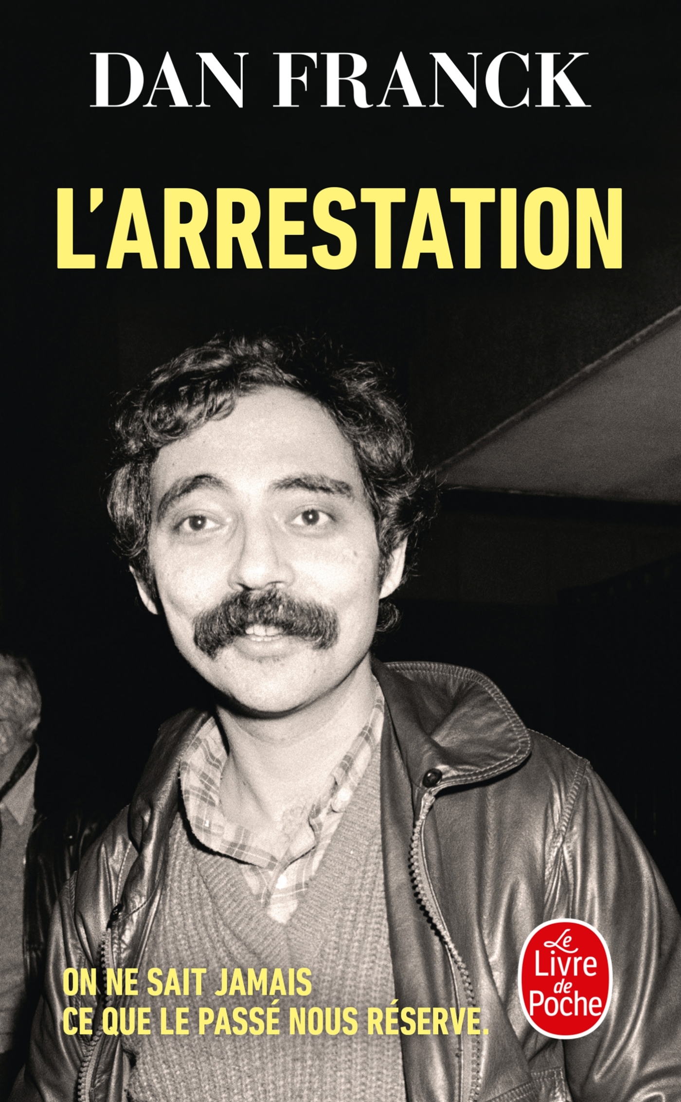 L'Arrestation - Dan Franck, Dan Franck - LGF