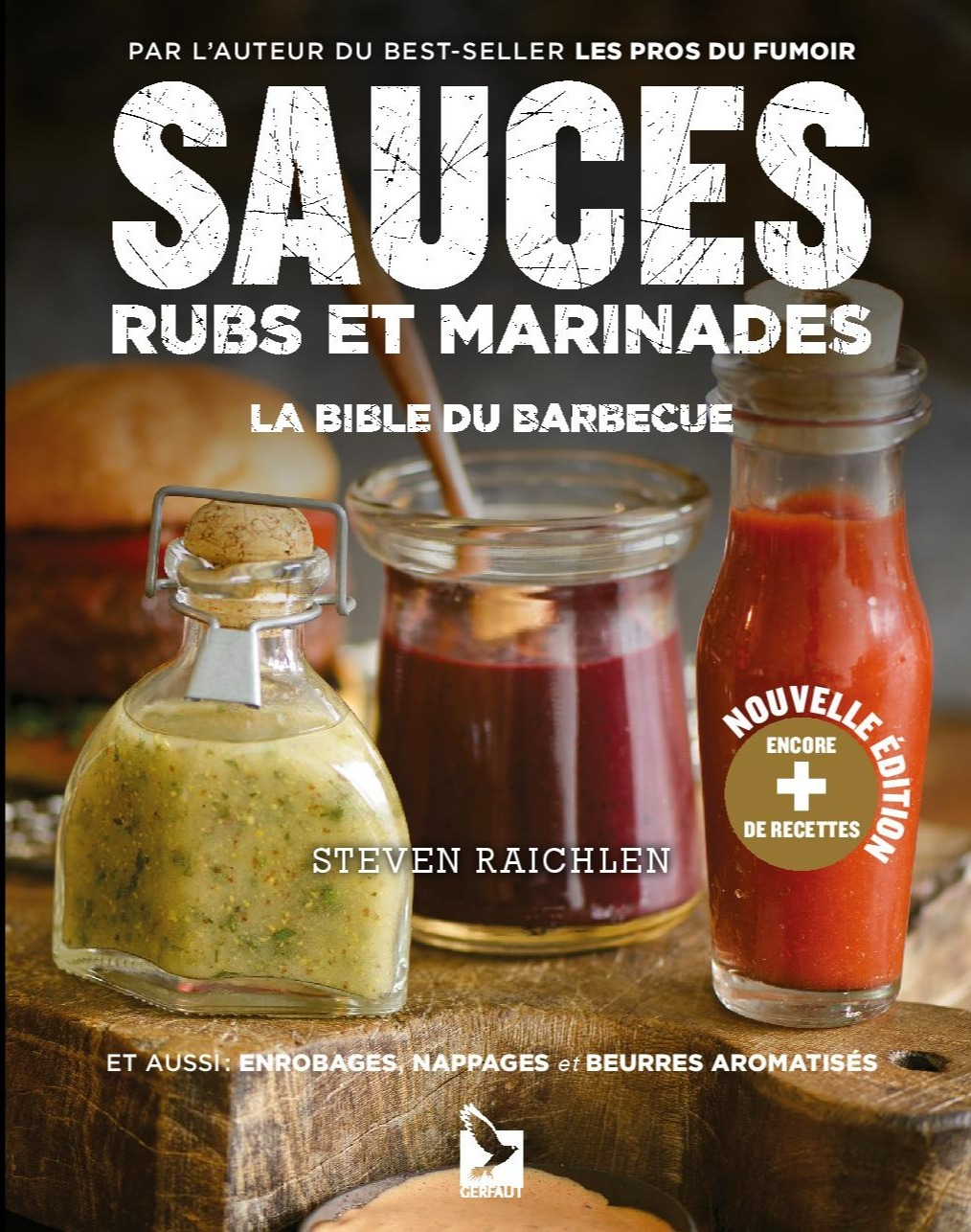 Sauces, rubs et marinades - Steven Raichlen - GERFAUT