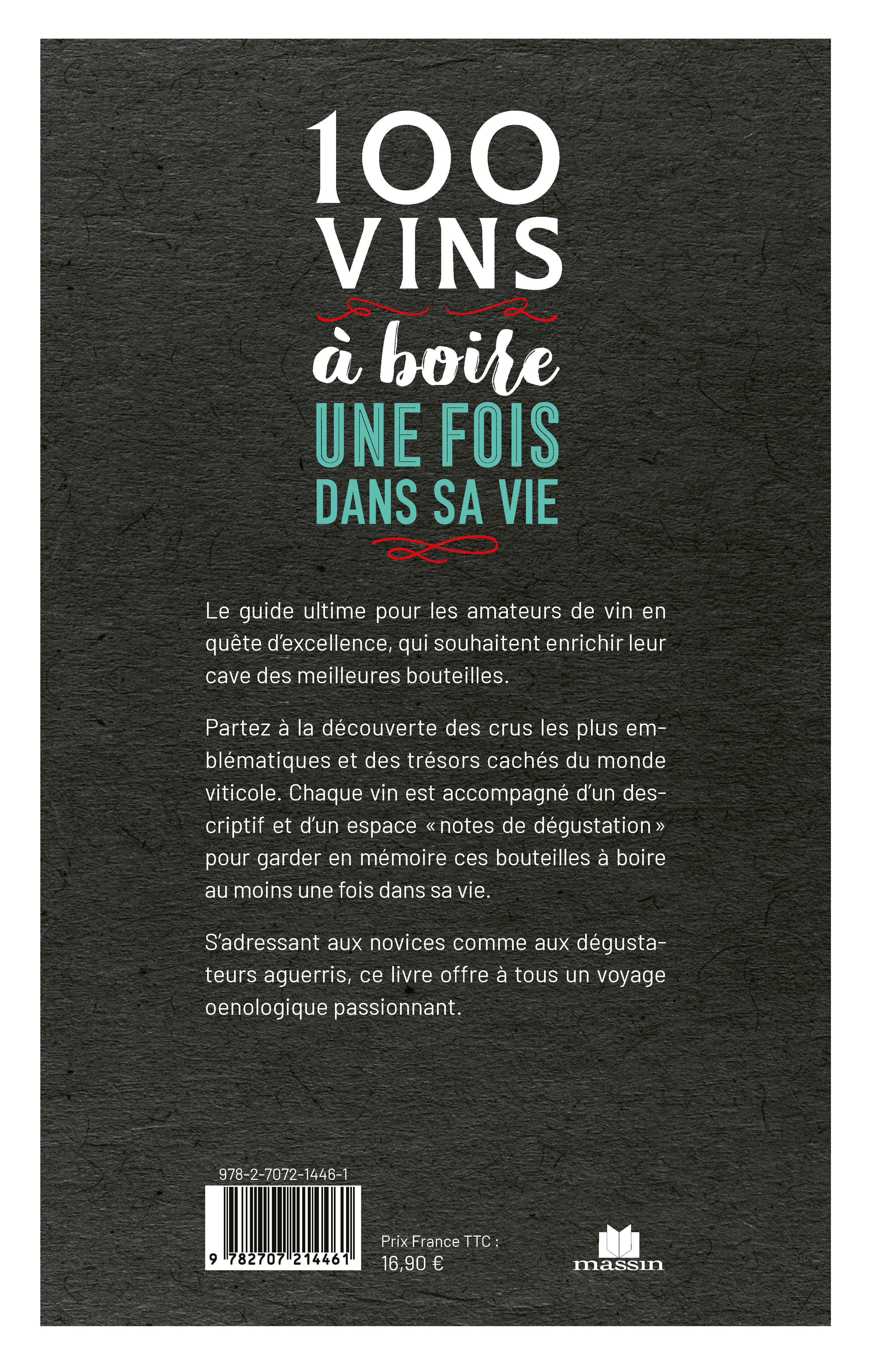 100 vins à boire une fois dans sa vie -  - CHARLES MASSIN