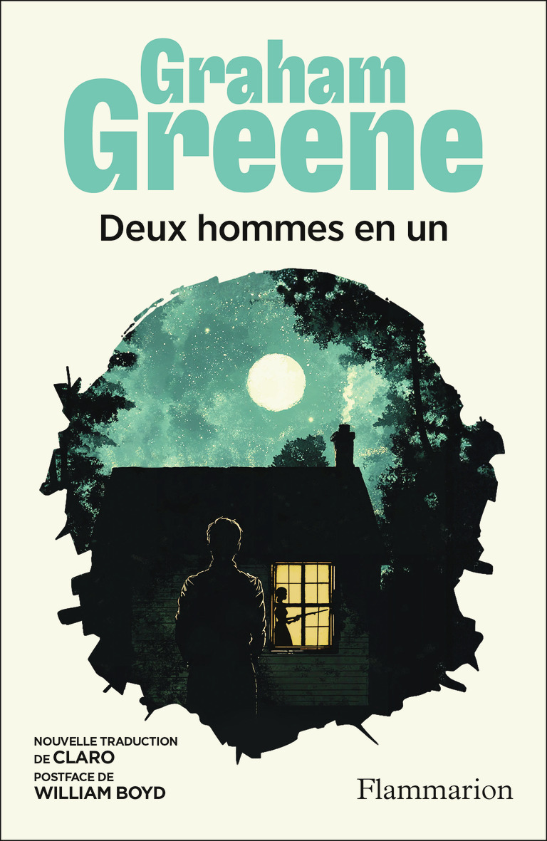 Deux hommes en un - Graham Greene, Claro - FLAMMARION Deux hommes en un - Graham Greene, Claro - FLAMMARION