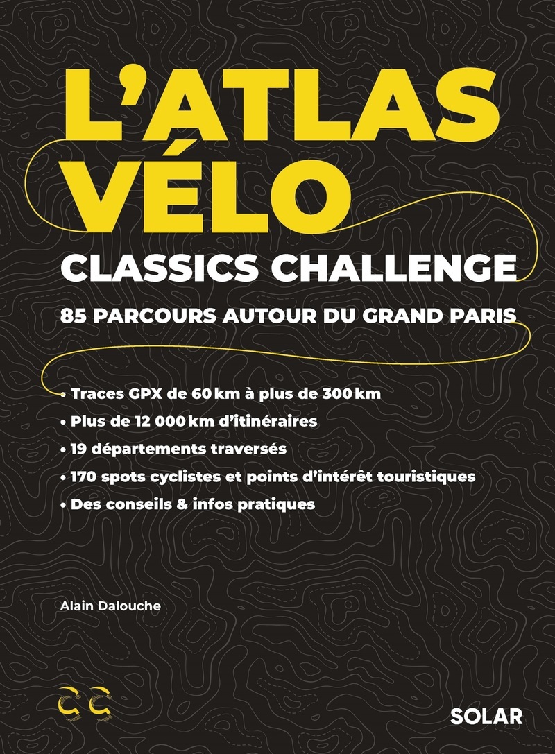 L'Atlas Vélo Classics Challenge - DALOUCHE ALAIN - SOLAR L'Atlas Vélo Classics Challenge - DALOUCHE ALAIN - SOLAR