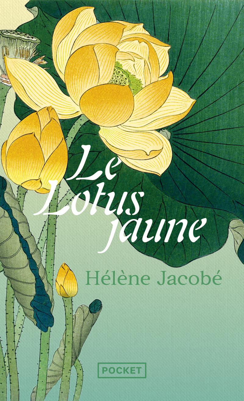 Le Lotus jaune - JACOBE HELENE - POCKET