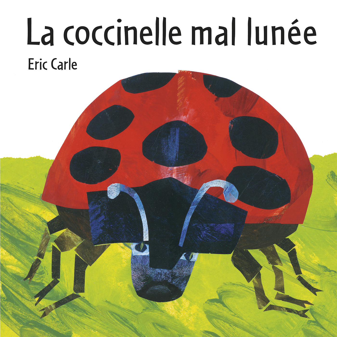 COCCINELLE MAL LUNEE - Eric Carle, CARLE ERIC - MIJADE COCCINELLE MAL LUNEE - Eric Carle, CARLE ERIC - MIJADE