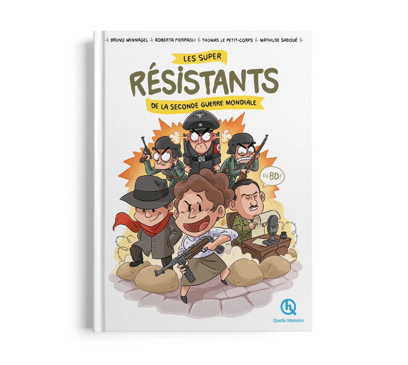 Les super résistants de la Seconde Guerre mondiale - LE PETIT-CORPS THOMAS - QUELLE HISTOIRE