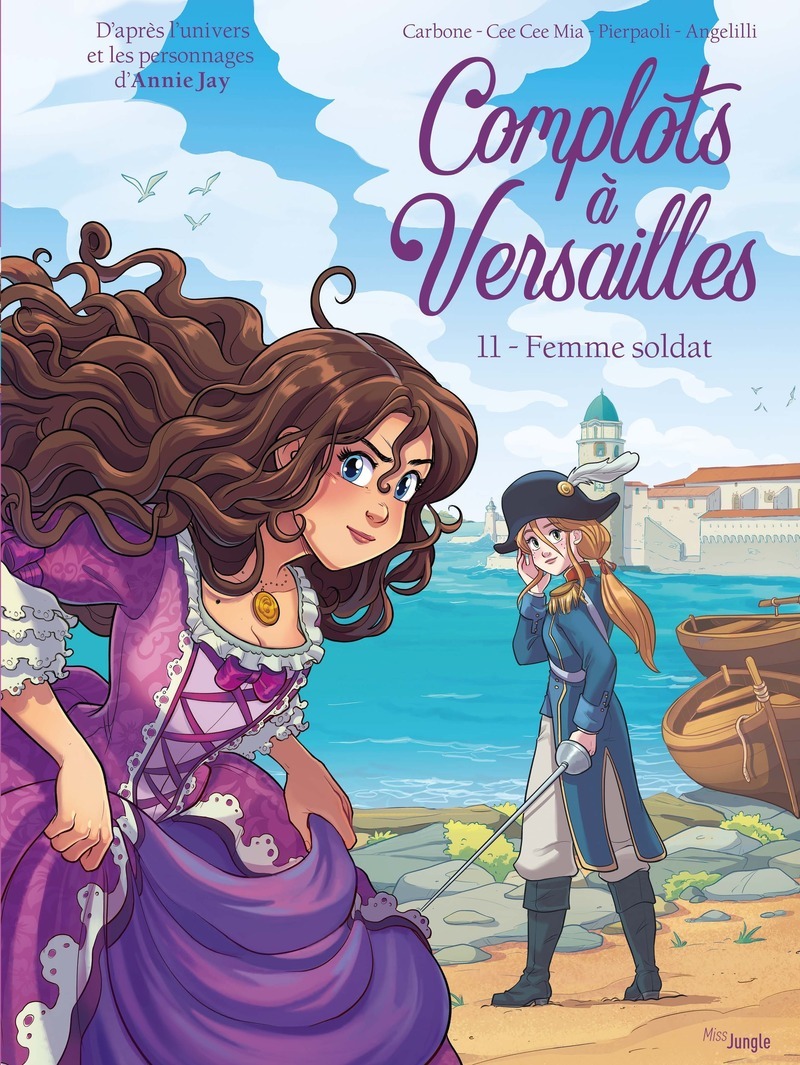 Complots à Versailles - Tome 11 La femme soldat - JAY ANNIE - JUNGLE