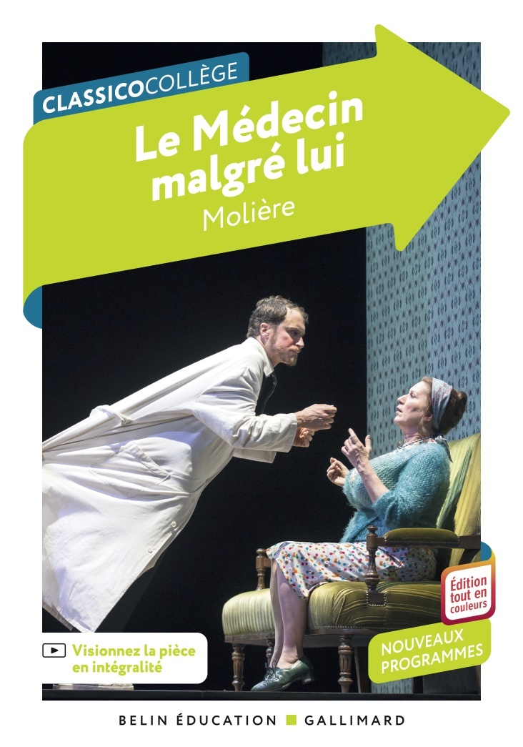 Le Médecin malgré lui - MOLIERE - BELIN EDUCATION