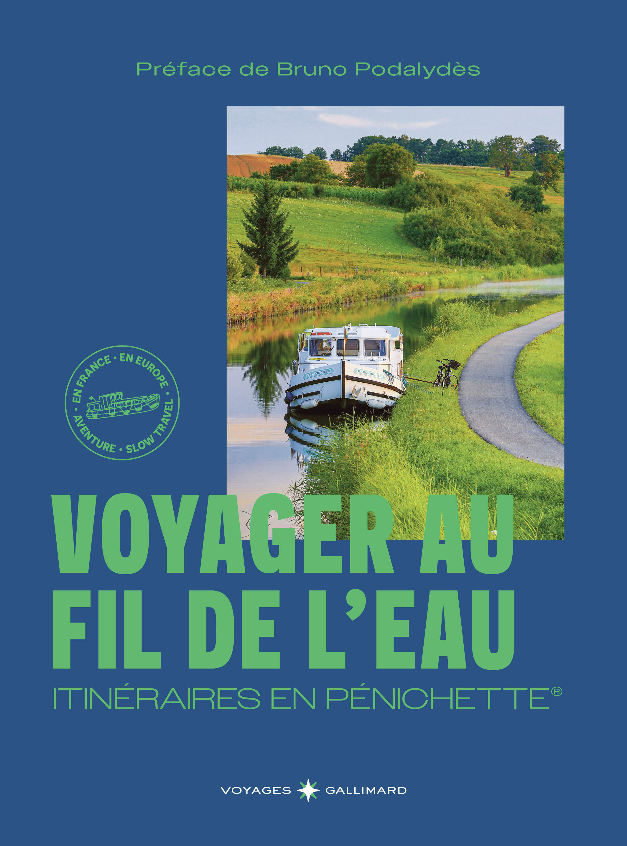 Voyager au fil de l'eau - COLLECTIFS GALLIMARD LOISIRS - GALLIM LOISIRS Voyager au fil de l'eau - COLLECTIFS GALLIMARD LOISIRS - GALLIM LOISIRS