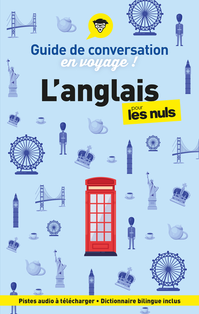 Guide de conversation en voyage ! L'anglais pour les Nuls, 6e éd - Claude Raimond - POUR LES NULS
