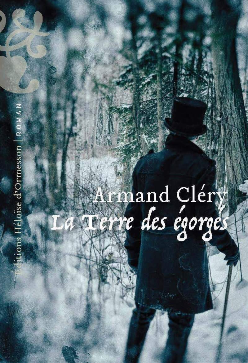 La Terre des égorgés - CLERY ARMAND - H D ORMESSON La Terre des égorgés - CLERY ARMAND - H D ORMESSON