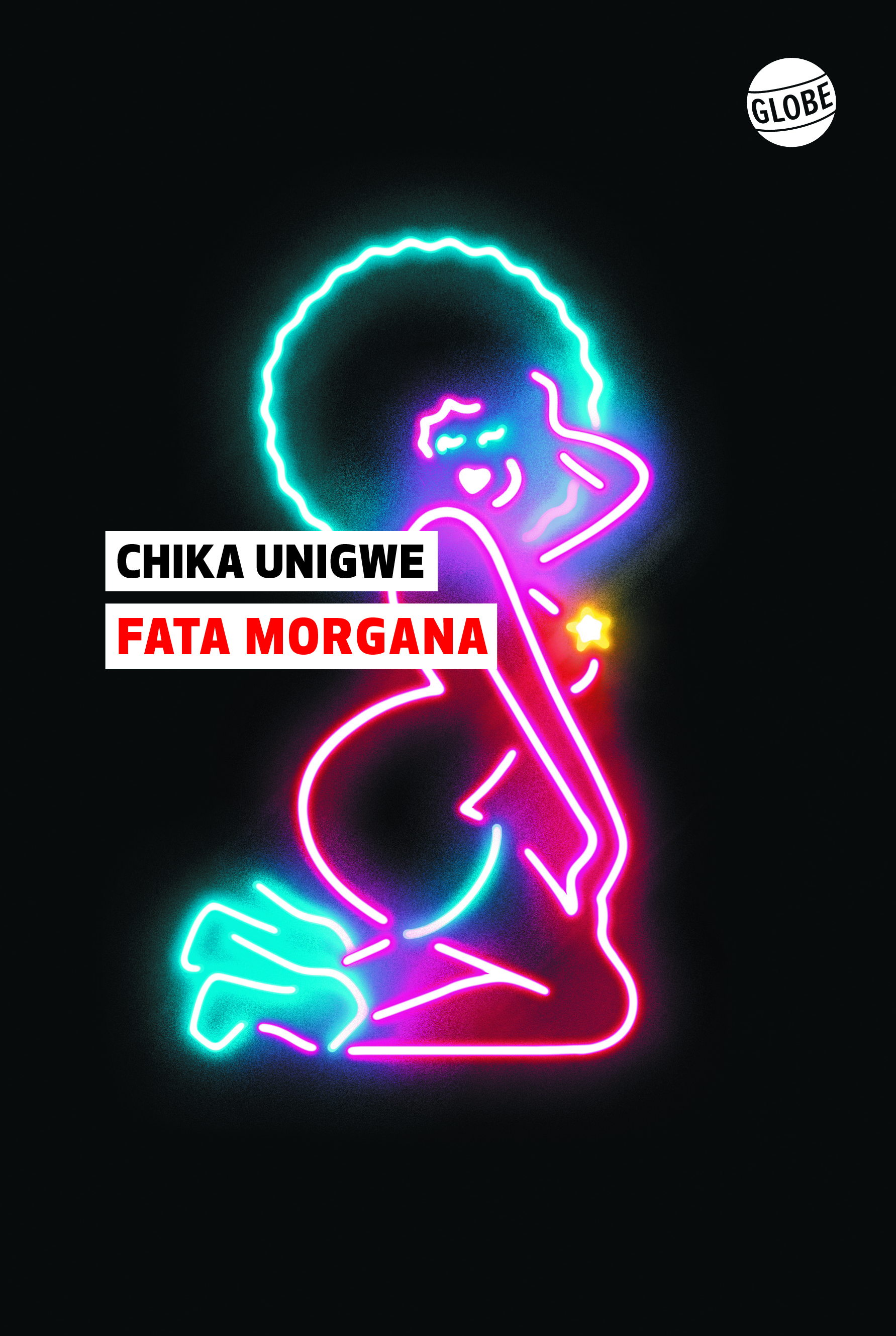 Fata Morgana - UNIGWE CHIKA - EDITEUR GLOBE