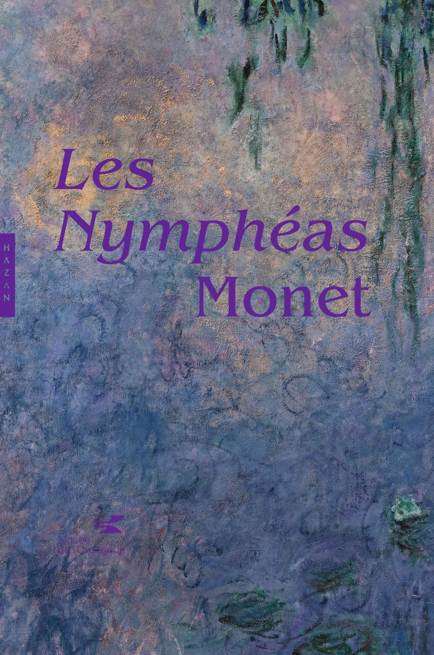 Les Nymphéas de Claude Monet. Nouvelle édition - DEBRAY CECILE - HAZAN Les Nymphéas de Claude Monet. Nouvelle édition - DEBRAY CECILE - HAZAN
