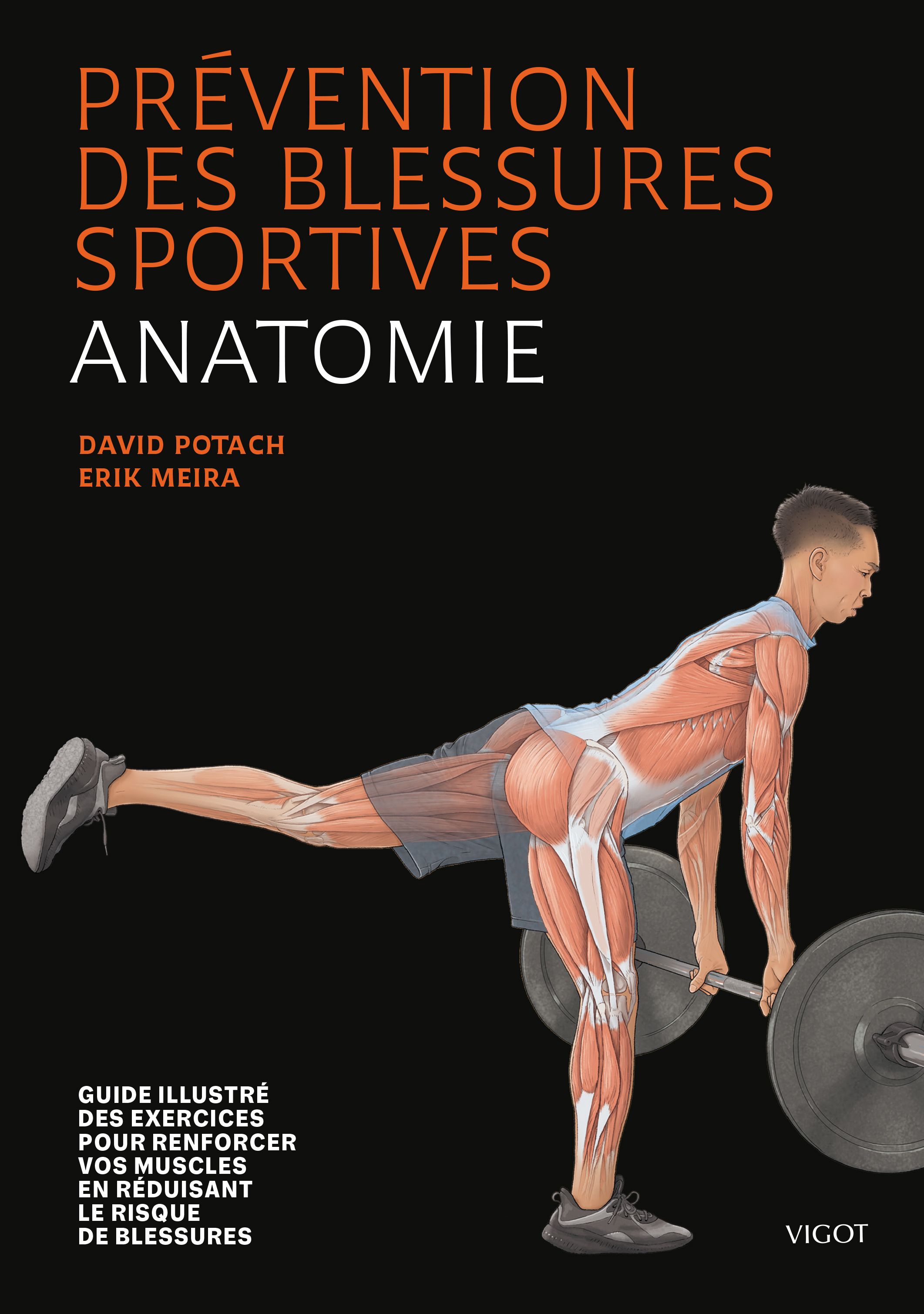 Prévention des blessures sportives : Anatomie - Erik Meira, David Potach - VIGOT