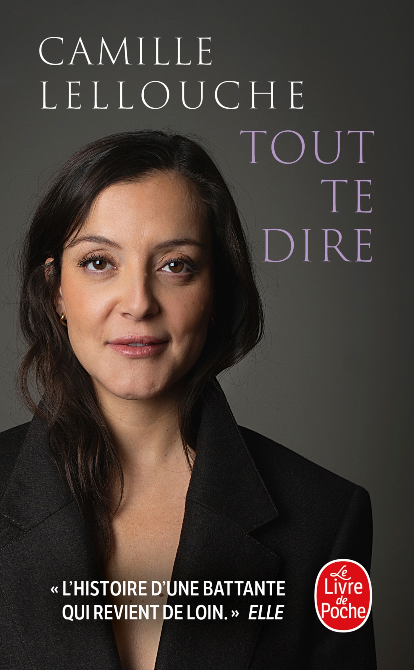Tout te dire - Camille Lellouche - LGF