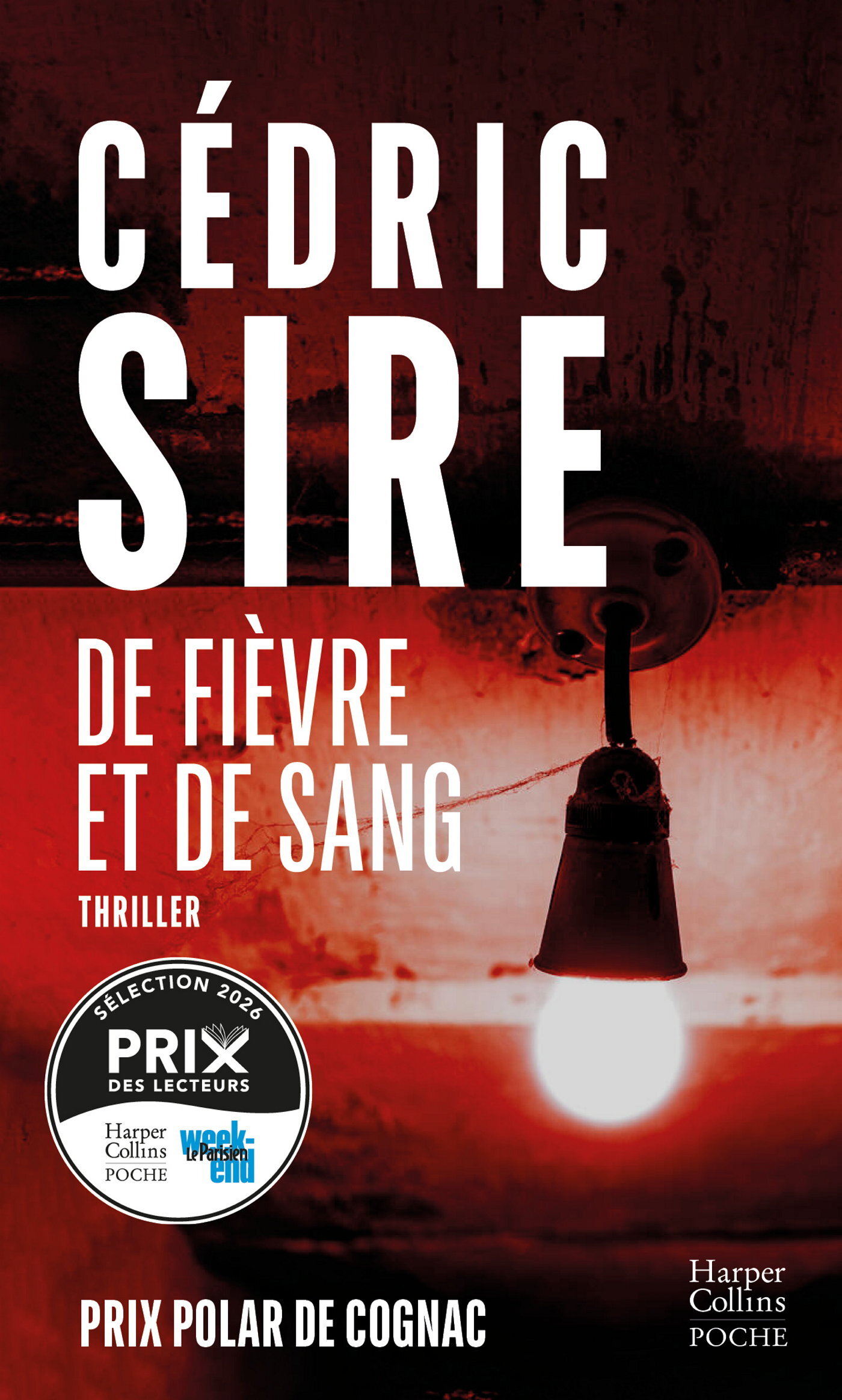 De fièvre et de sang - Cédric Sire - HARPERCOLLINS