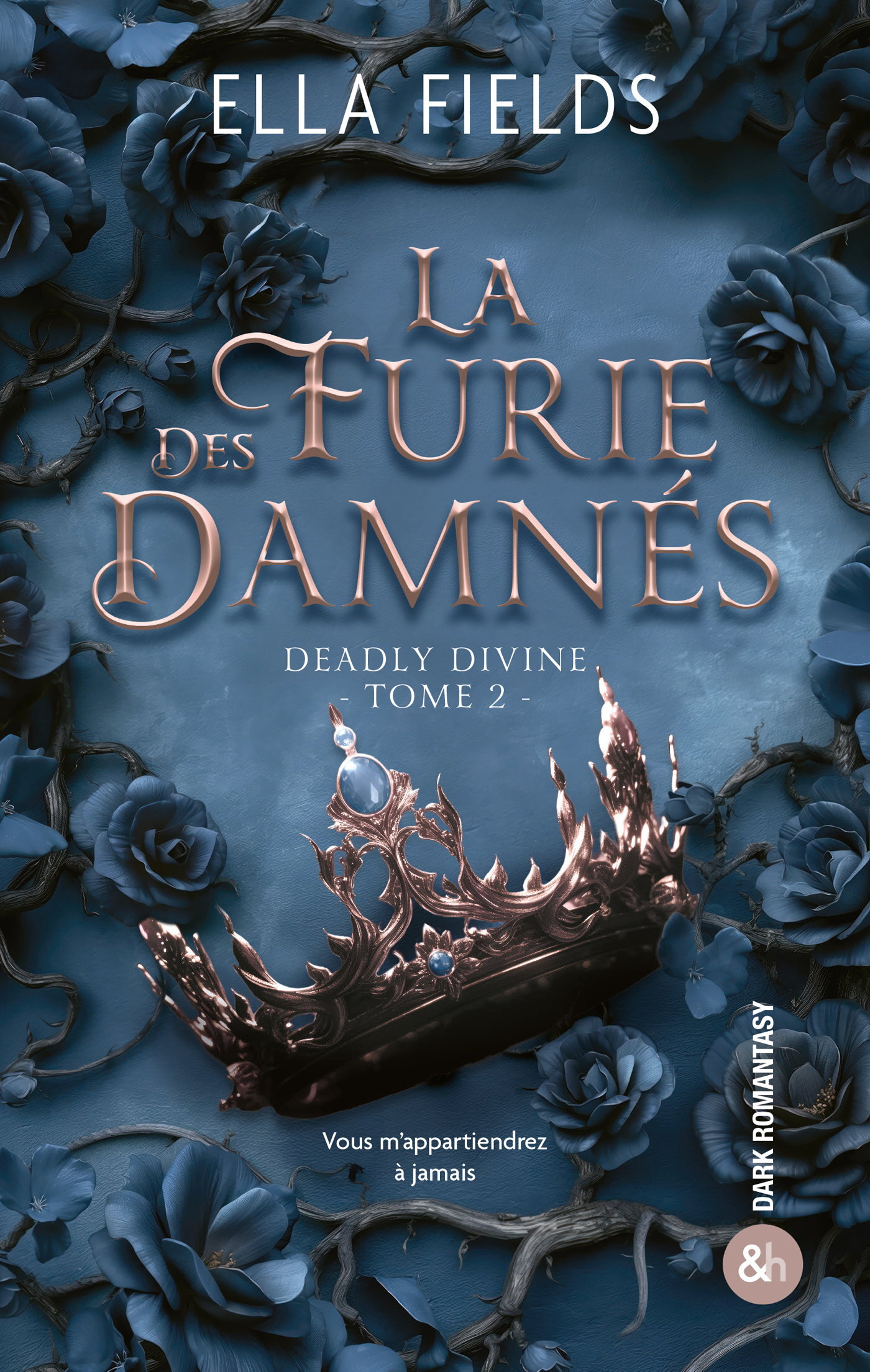 La Furie des Damnés (Deadly Divine - Tome 2) - Ella Fields - HARPERCOLLINS