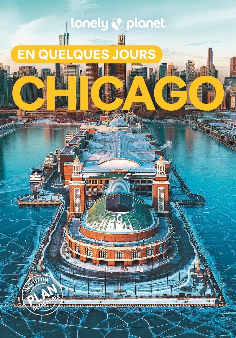 Chicago En quelques jours 5ed -  Lonely Planet - LONELY PLANET
