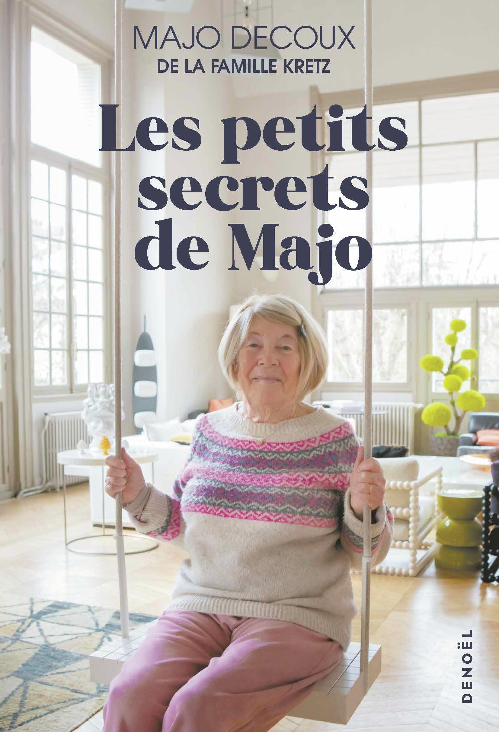 Les petits secrets de Majo - Majo Kretz, Majo Decoux - DENOEL Les petits secrets de Majo - Majo Kretz, Majo Decoux - DENOEL