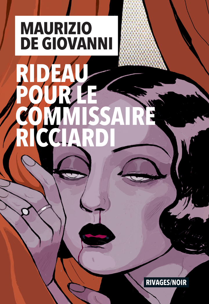 Rideau pour le commissaire Ricciardi - Maurizio De giovanni, Odile Rousseau - RIVAGES