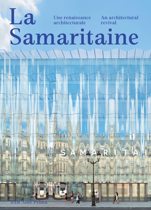 LA SAMARITAINE - UNE RENAISSANCE ARCHITECTURALE - Jean-Baptiste Minnaert, Jean-François Pousse - AAM