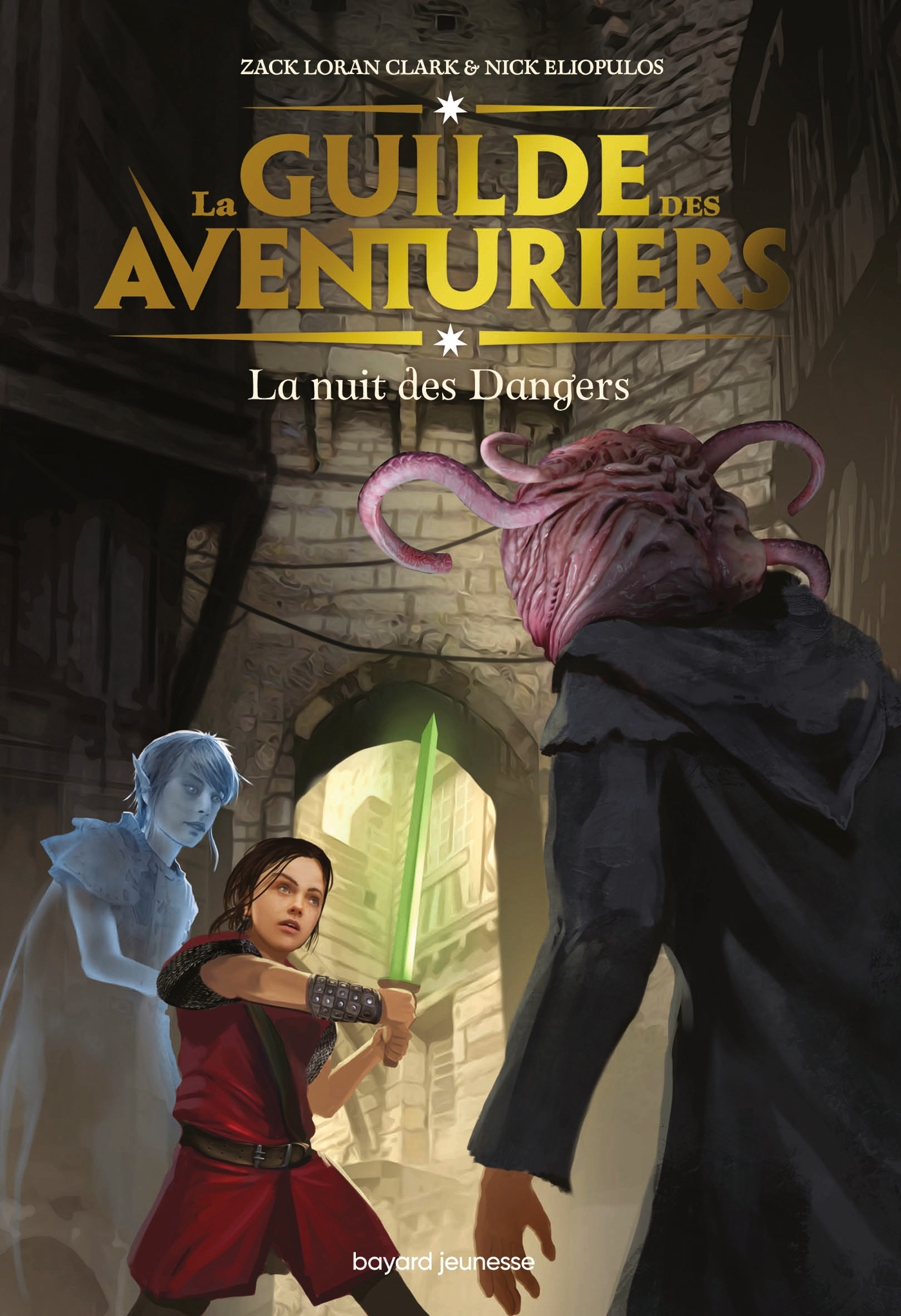 La Guilde des aventuriers, Tome 03 - Zach Loran Clark, Nick Eliopulos, Françoise NAGEL, Benjamin Carré - BAYARD JEUNESSE