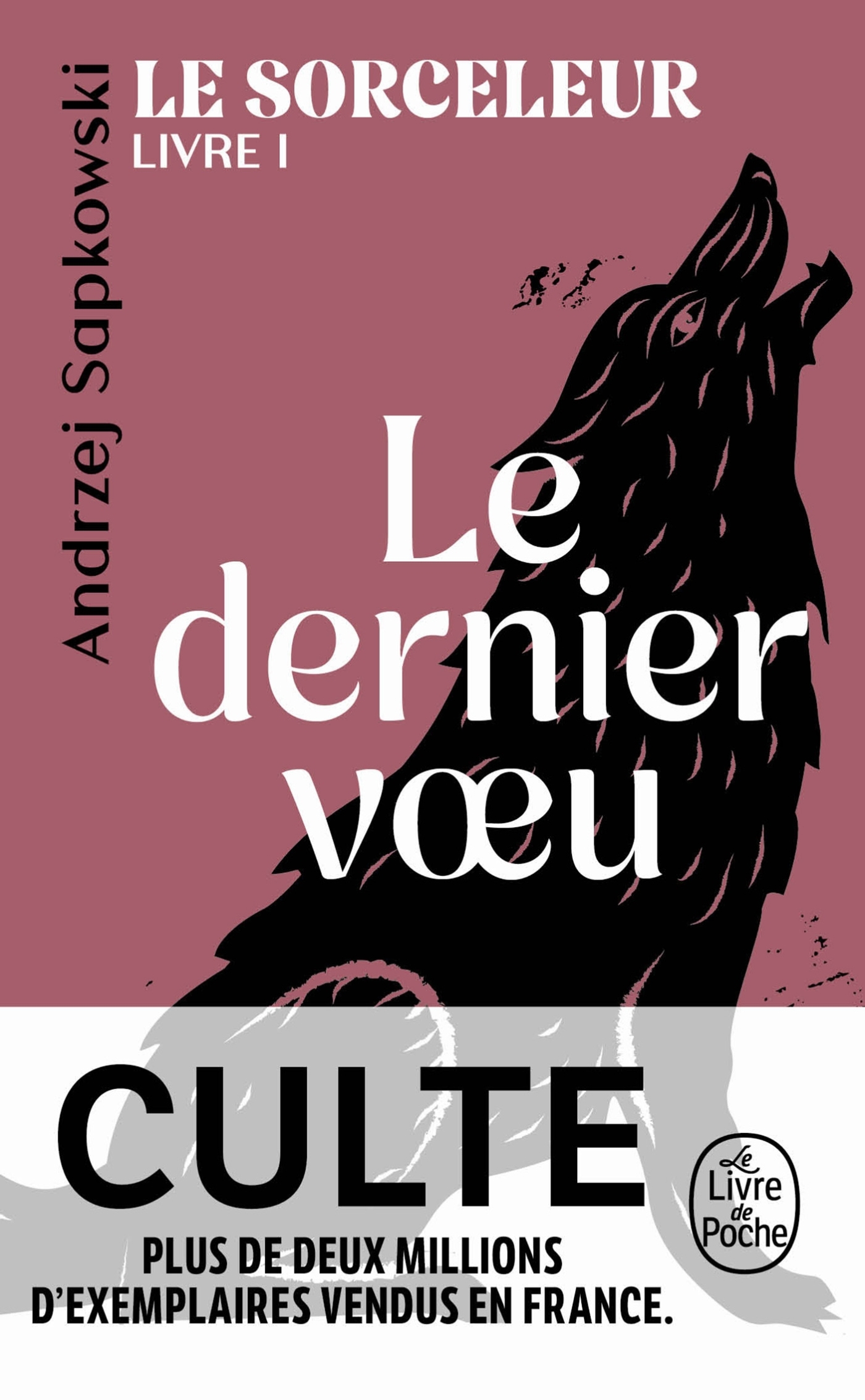 Le Dernier voeu (Le Sorceleur, Tome 1) - Andrzej Sapkowski - LGF