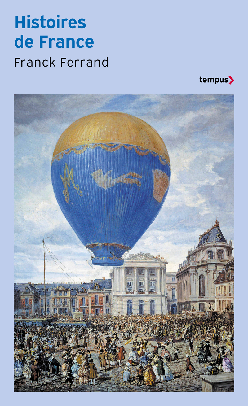 Histoires de France - Franck Ferrand - PERRIN