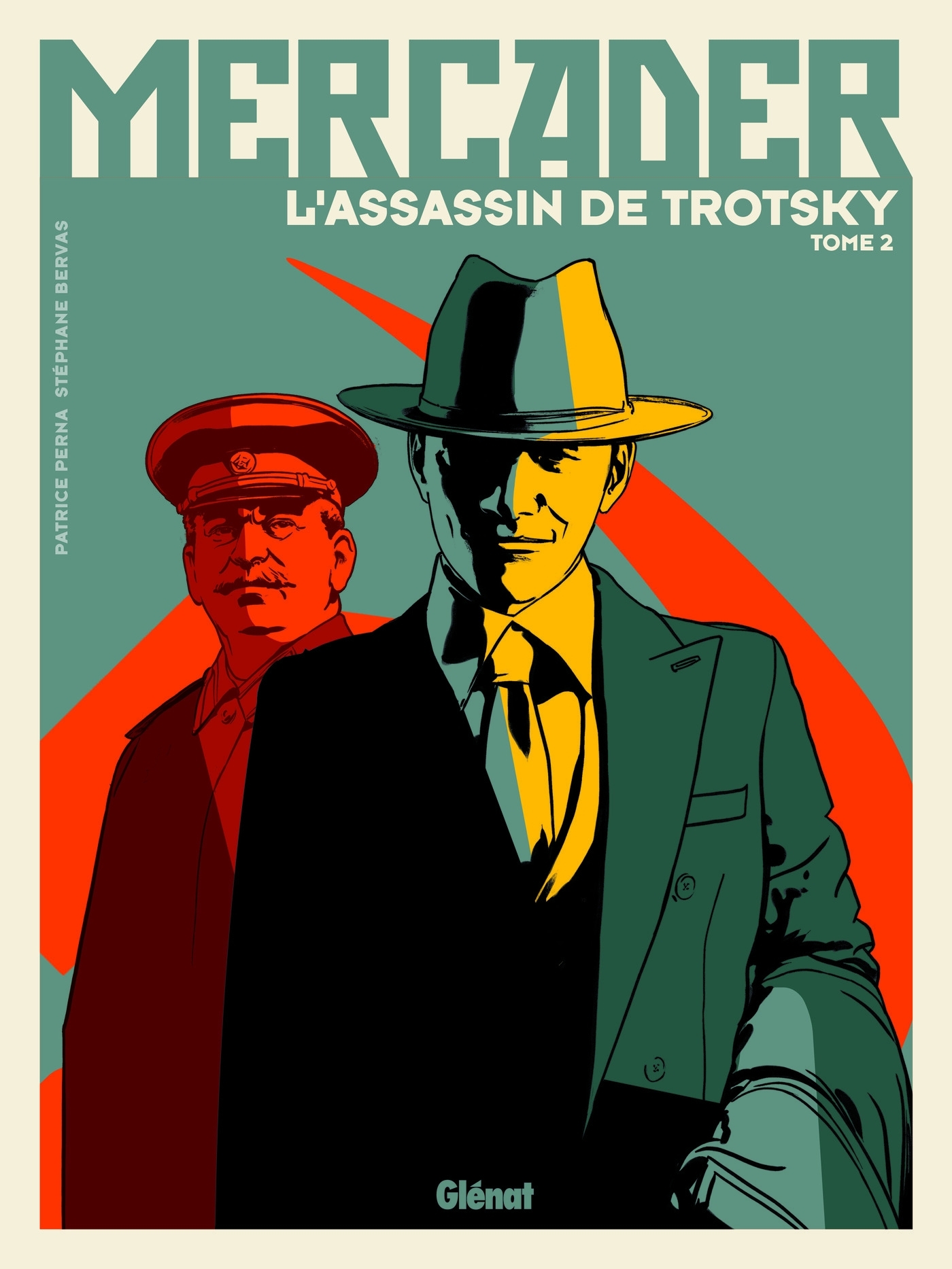 Mercader, l'assassin de Trotsky - Tome 02 - Patrice Perna, Stéphane Bervas - GLENAT