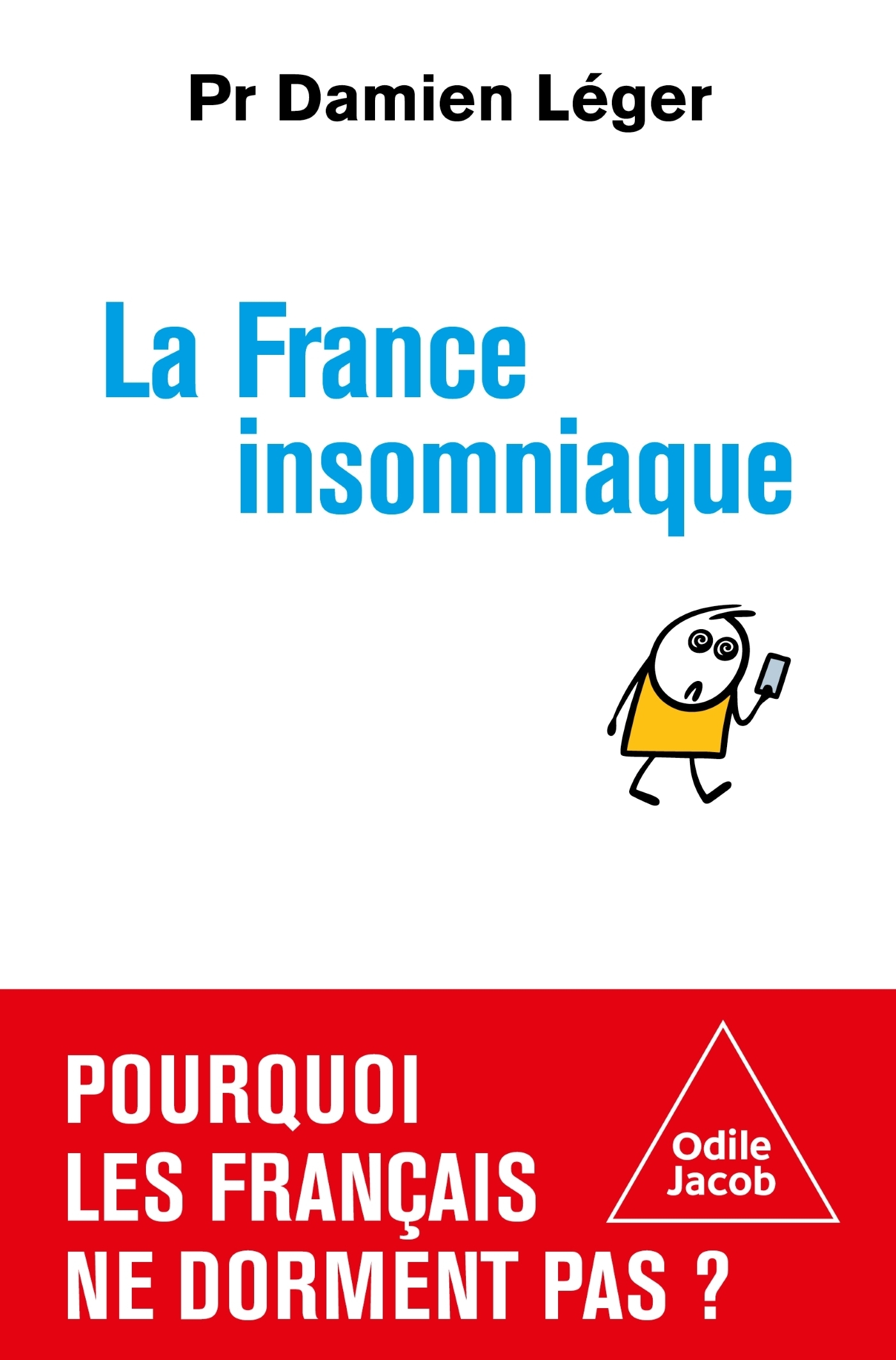 La France insomniaque - Damien Léger - JACOB