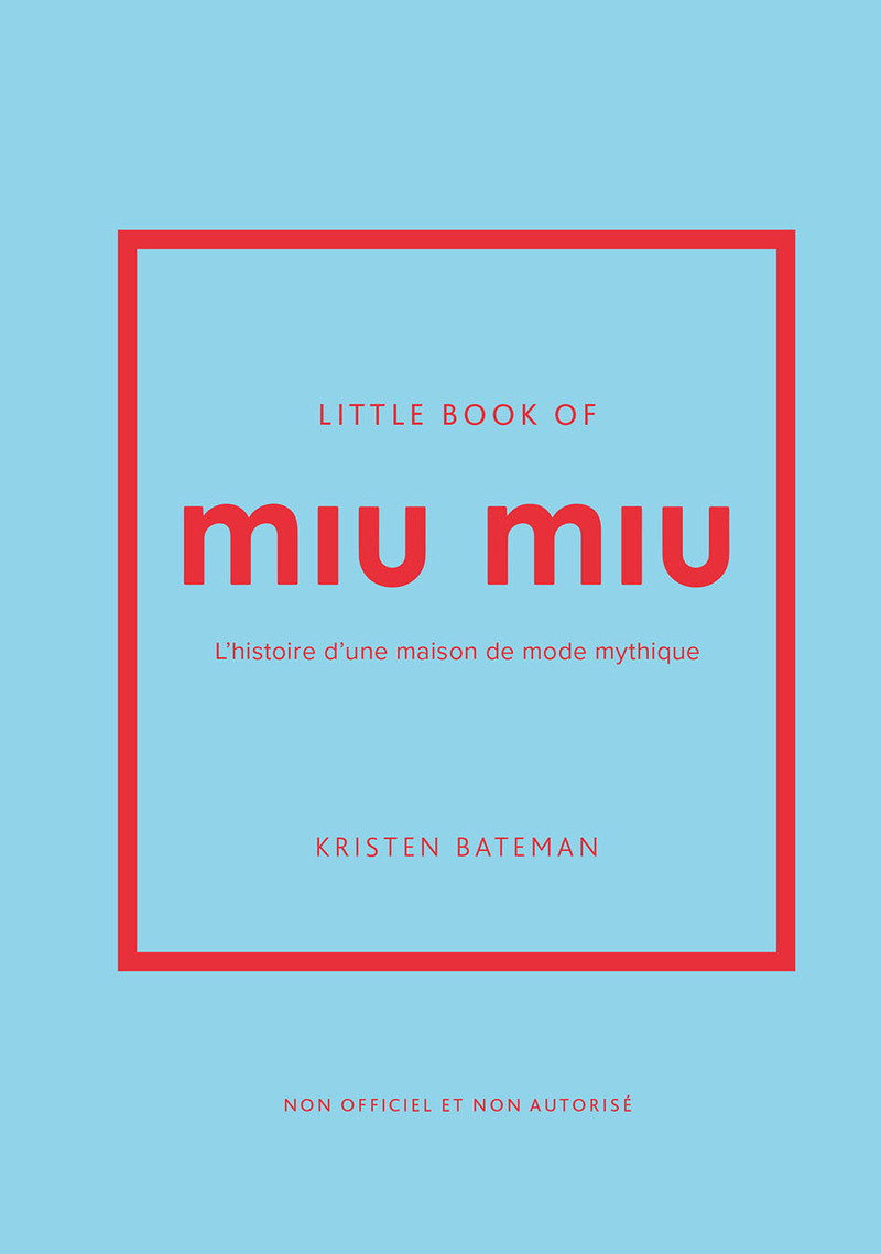Little Book of Miu Miu (version française) - Kristen Bateman - PLACE VICTOIRES