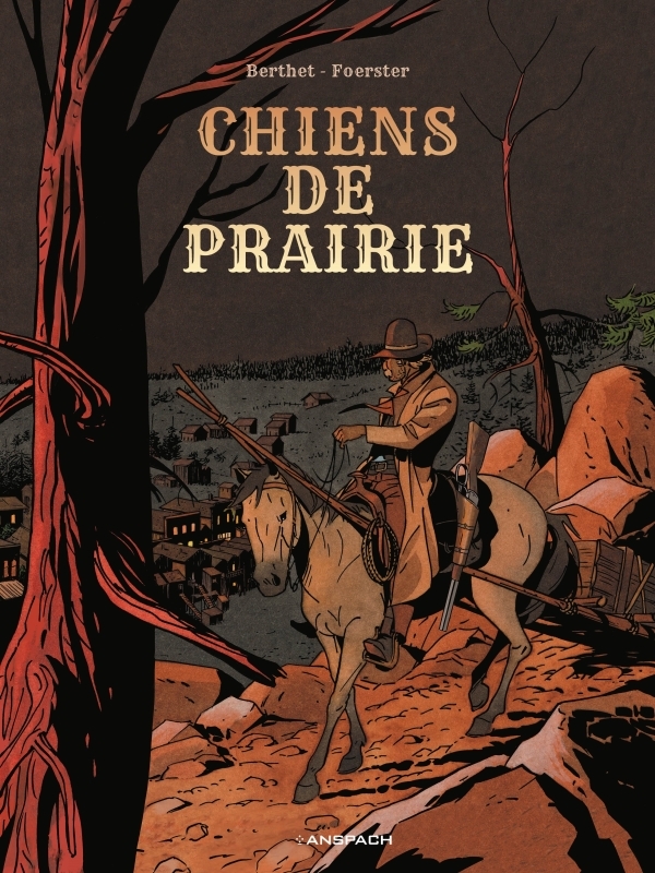 Chiens de prairie - Philippe Foerster, Philippe Berthet - ANSPACH