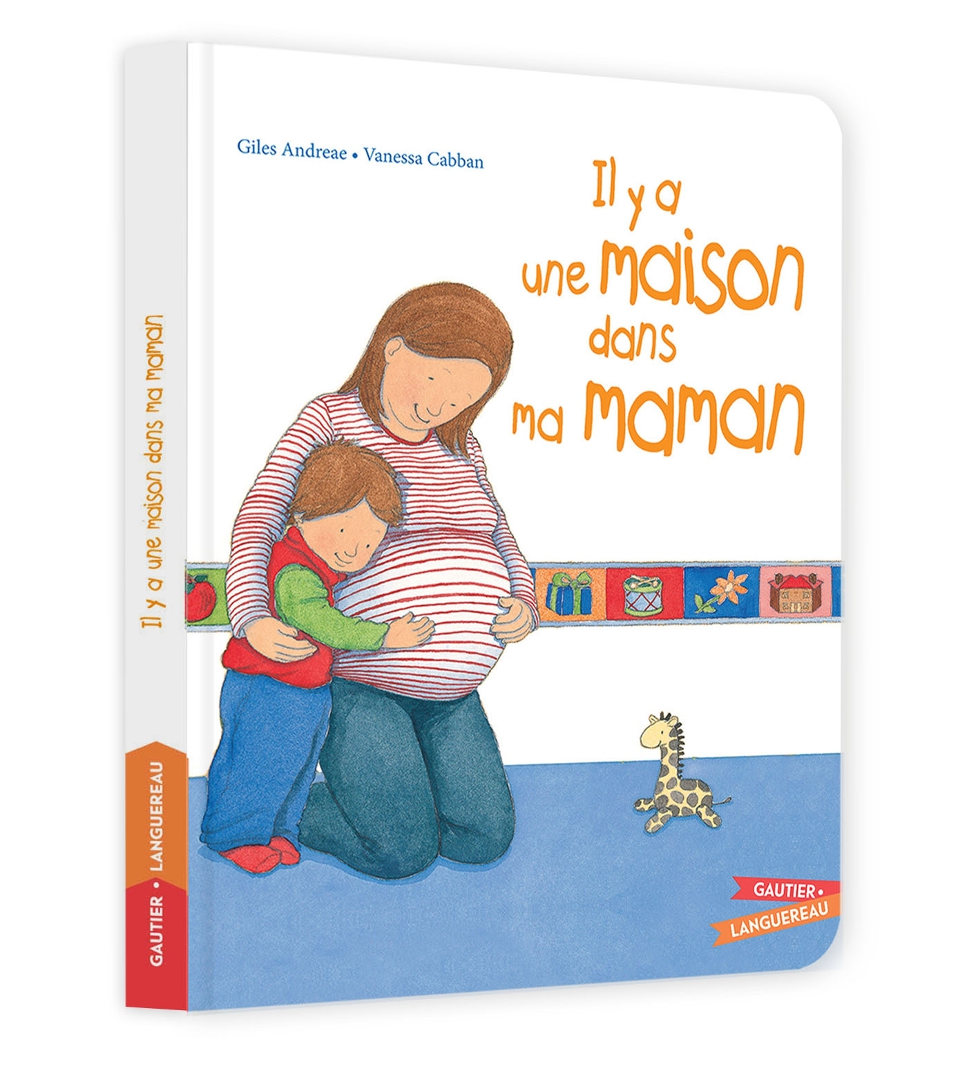Il y a une maison dans ma maman - Vanessa Cabban, Giles Andreae - GAUTIER LANGU.
