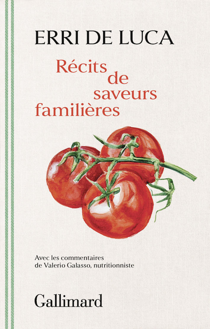 Récits de saveurs familières - Erri De Luca, Danièle Valin - GALLIMARD
