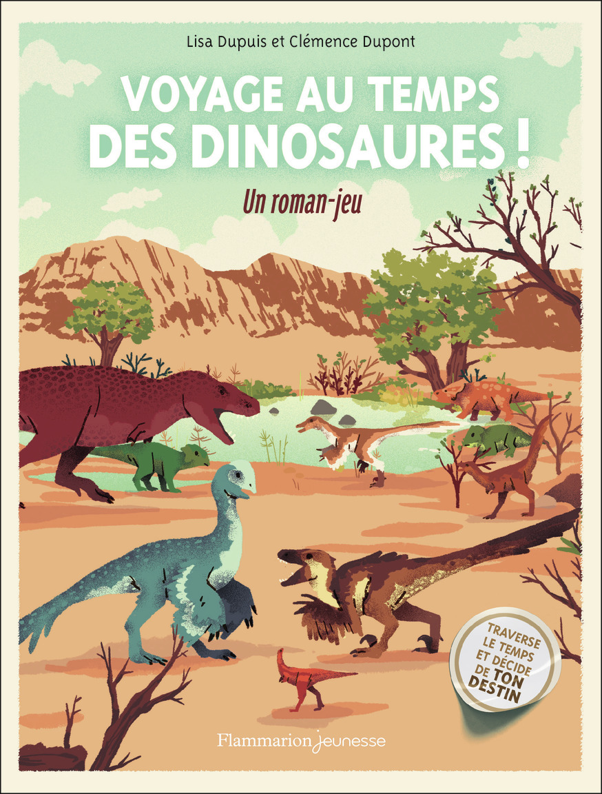 VOYAGE AU TEMPS DES DINOSAURES ! - Clémence Dupont, Lisa Dupuis, Clémence Dupont - FLAM JEUNESSE