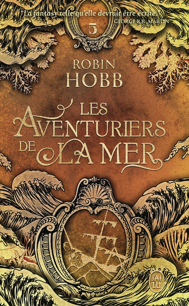 PRISONS D'EAU ET DE BOIS LES AVENTURIERS DE LA MER 5 - Robin Hobb, Véronique David-Marescot - J'AI LU