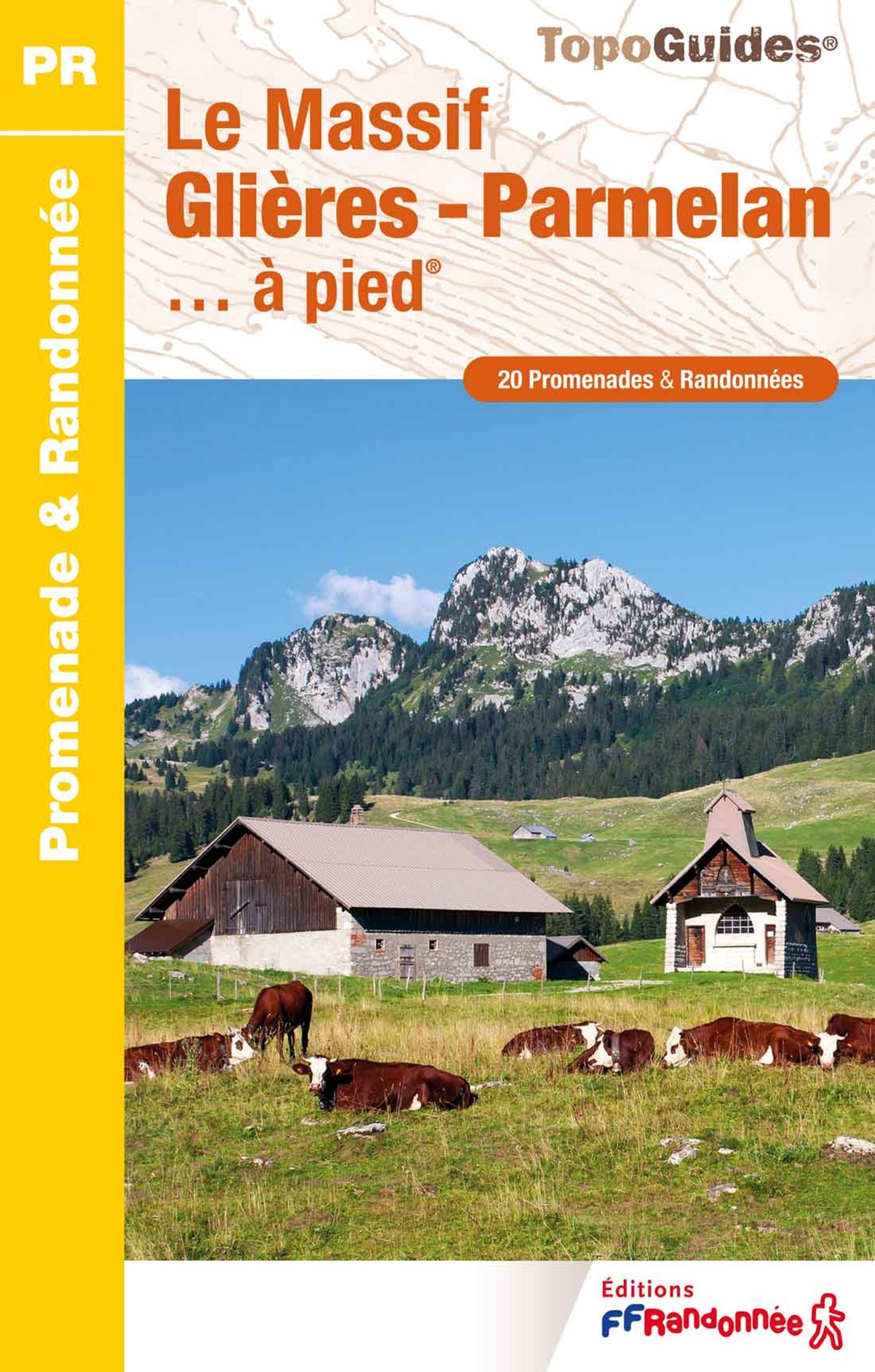 Le Massif Glières-Parmelan... à pied -  Collectif - FFRP