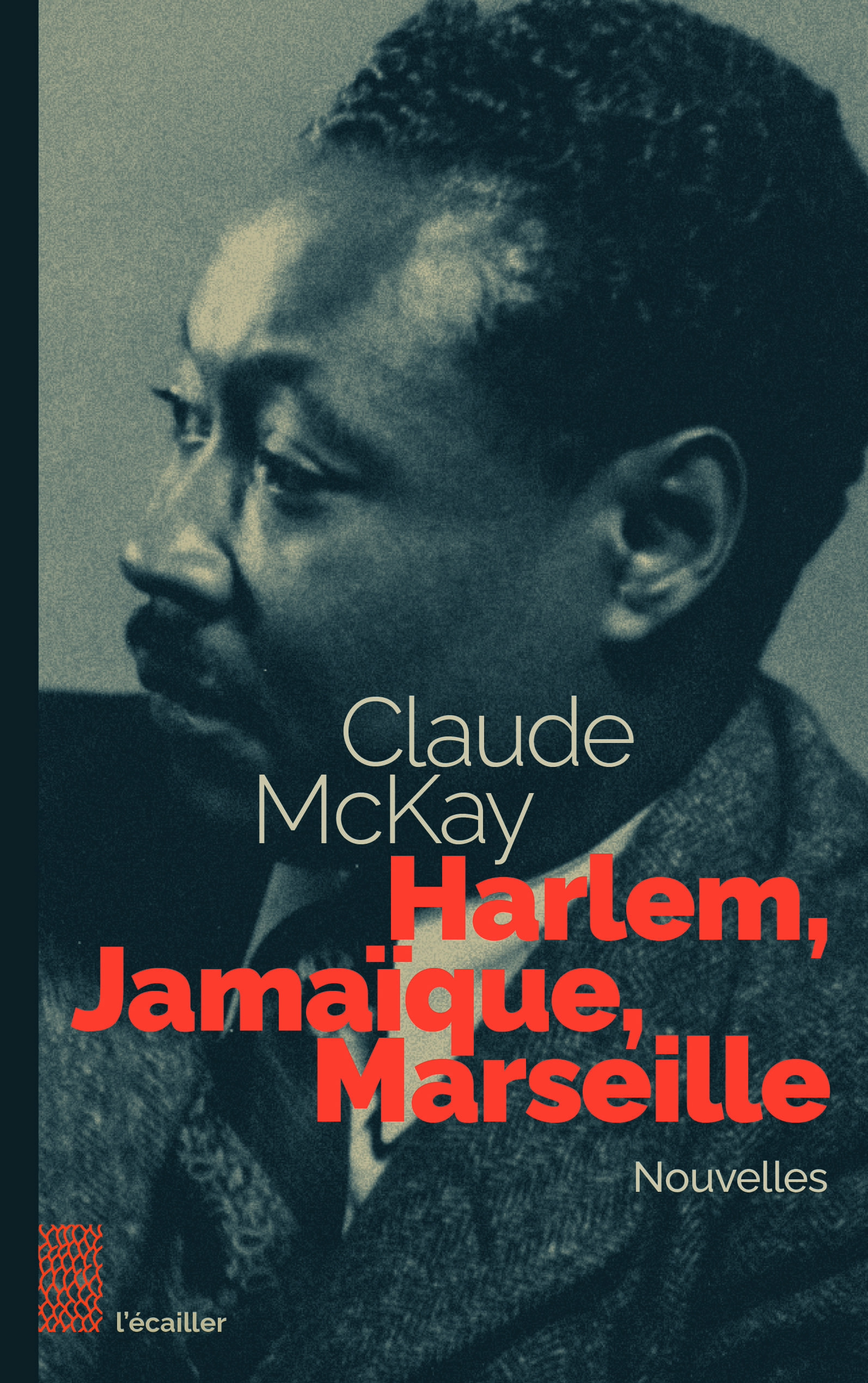 De Harlem à Marseille -  MCKAY CLAUDE, Armando COX - ECAILLER DU SUD