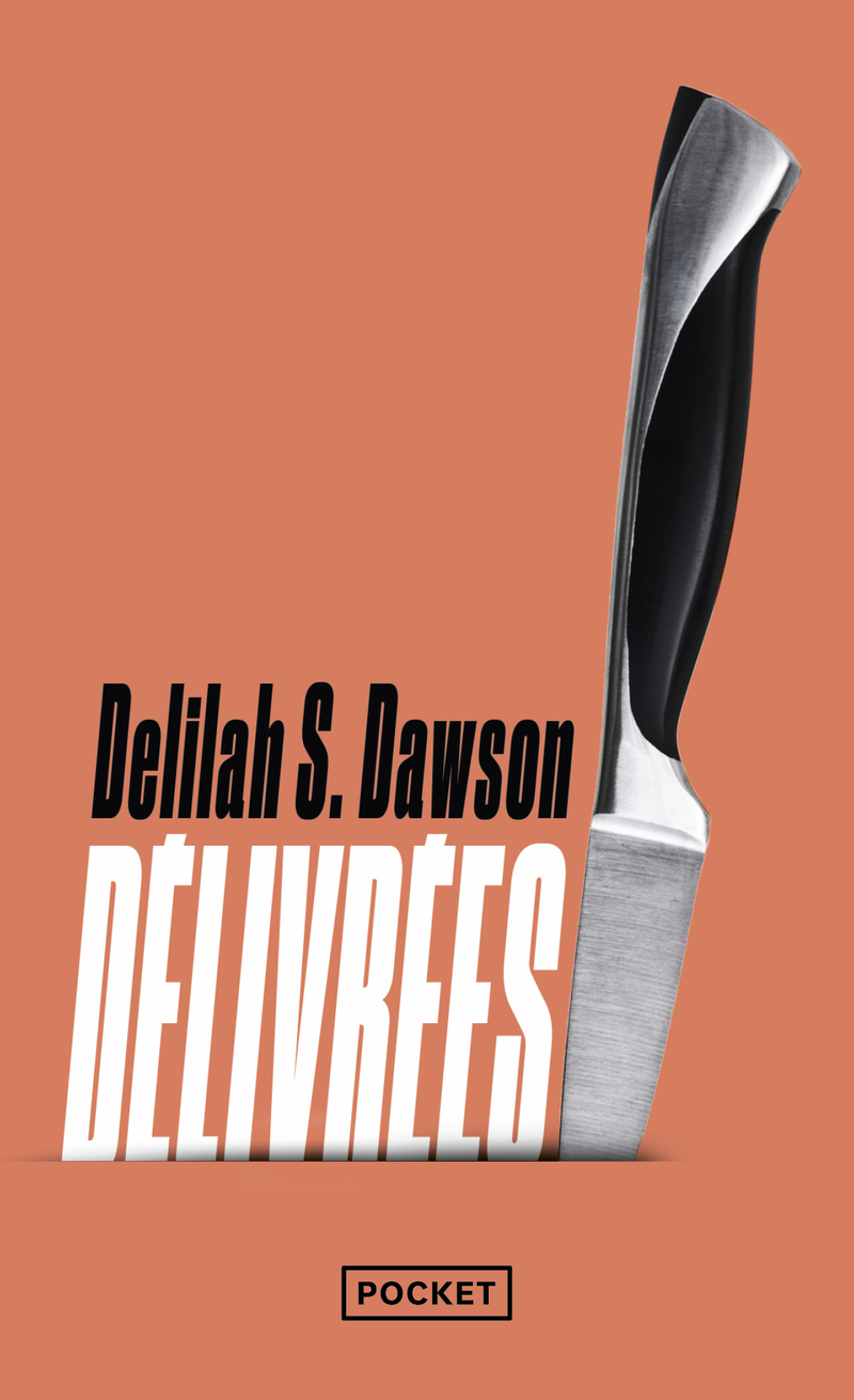 Délivrées - Delilah S. Dawson, Karine Lalechère - POCKET
